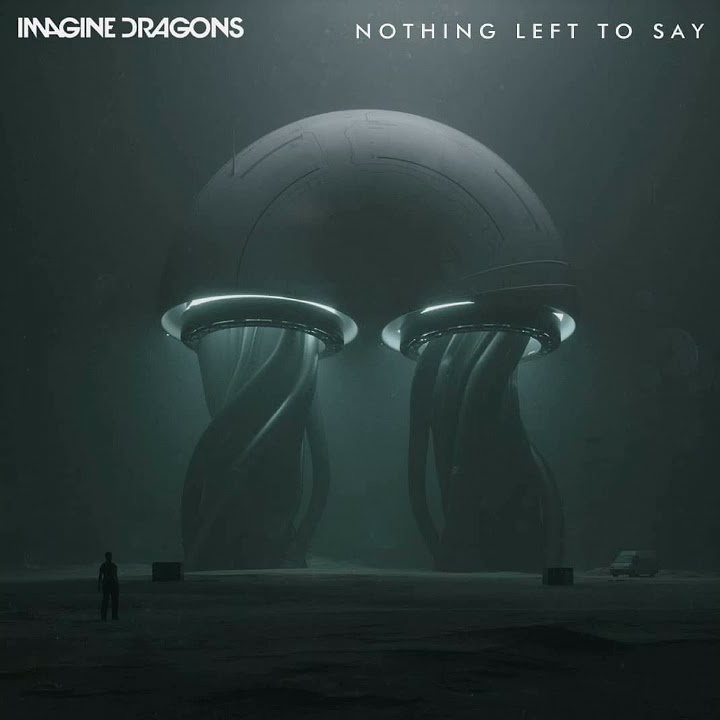 Imagine Dragons — Nothing Left To Say cover artwork