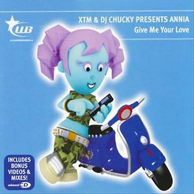 XTM & DJ Chucky featuring Annia — Give Me Your Love cover artwork