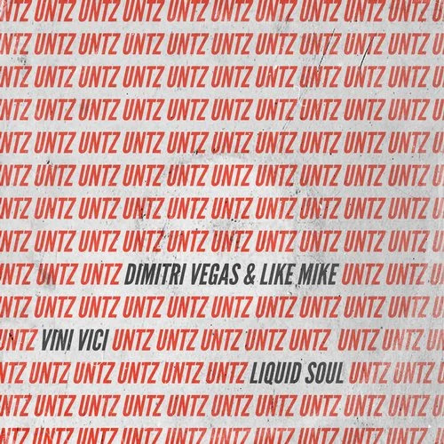 Dimitri Vegas &amp; Like Mike, Vini Vici, & Liquid Soul — Untz Untz cover artwork