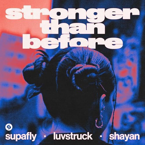 Supafly featuring Luvstruck — Stronger Than Before cover artwork