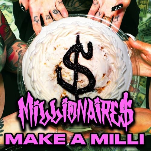 Millionaires — Make a Milli cover artwork