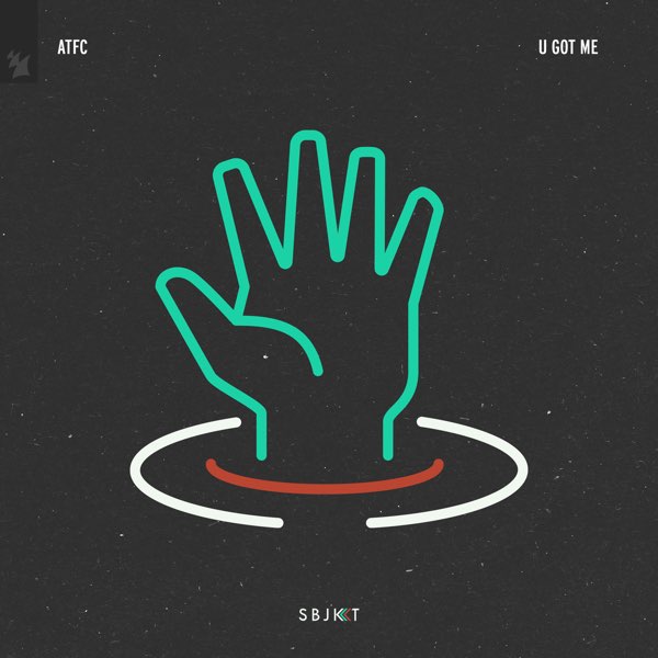 ATFC — U Got Me cover artwork