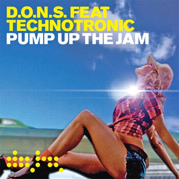 D.O.N.S. featuring Technotronic — Pump Up The Jam cover artwork