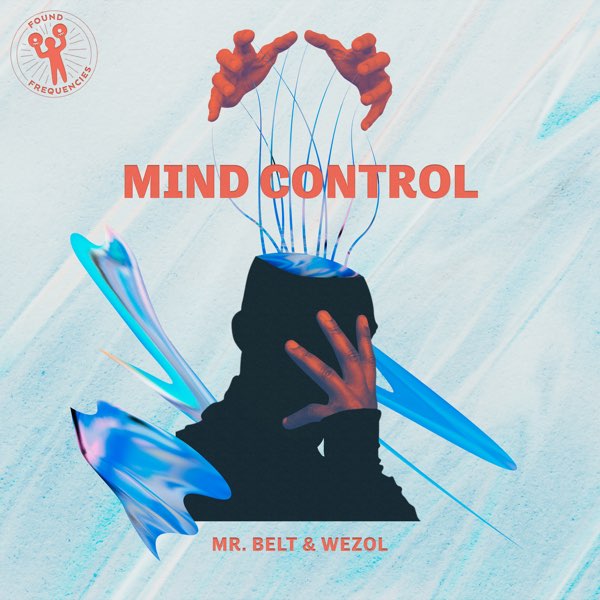 Mr. Belt &amp; Wezol — Mind Control cover artwork