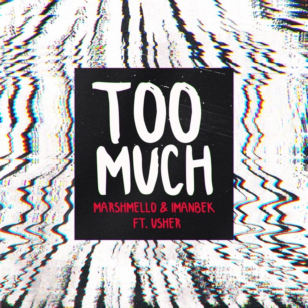 Marshmello & Imanbek featuring USHER — Too Much cover artwork