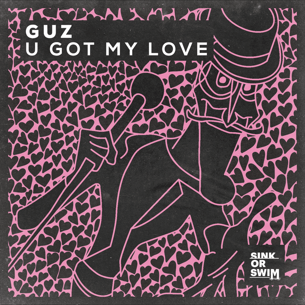 Guz — U Got My Love cover artwork