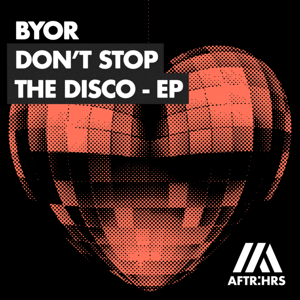 BYOR — Don't Stop The Disco - EP cover artwork