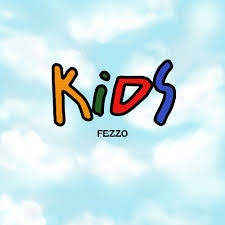 Fezzo — KIDS cover artwork