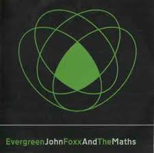John Foxx & The Maths — Evergreen cover artwork