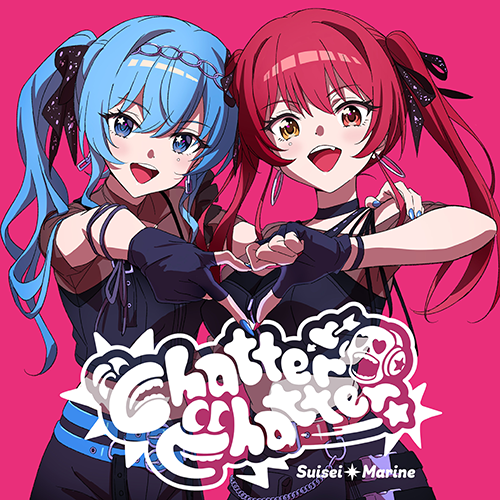 Houshou Marine & Hoshimachi Suisei — Chatter Chatter cover artwork