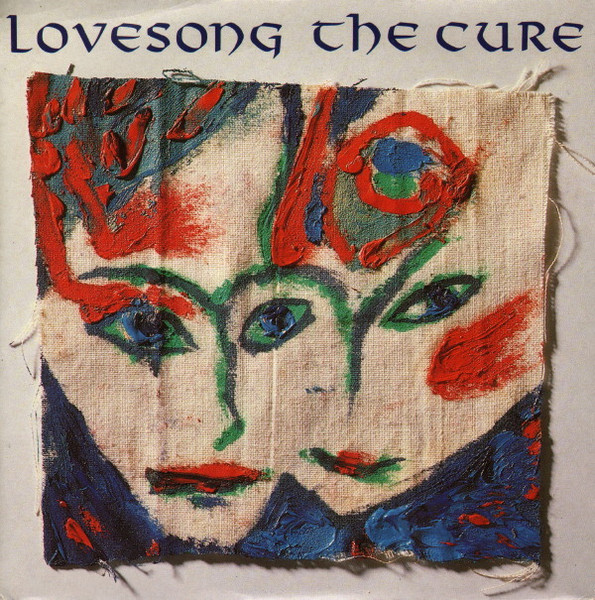 The Cure — Lovesong cover artwork