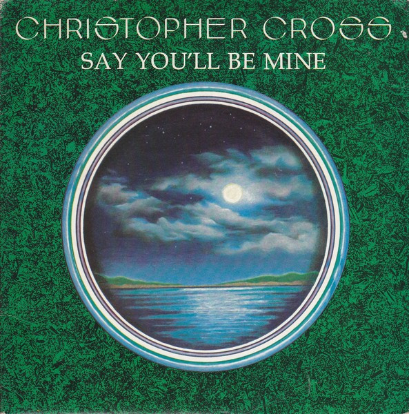 Christopher Cross — Say You'll Be Mine cover artwork