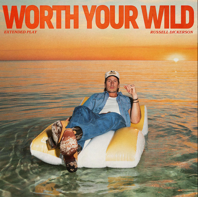 Russell Dickerson Worth Your Wild EP cover artwork