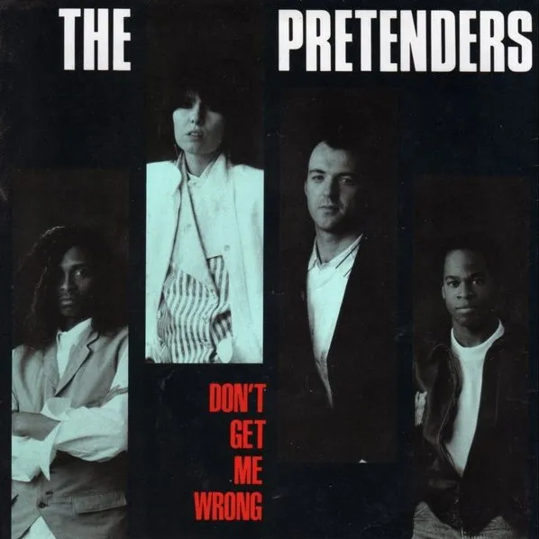 Pretenders — Don't Get Me Wrong cover artwork
