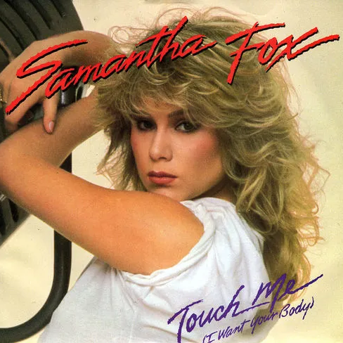 Samantha Fox — Touch Me (I Want Your Body) cover artwork