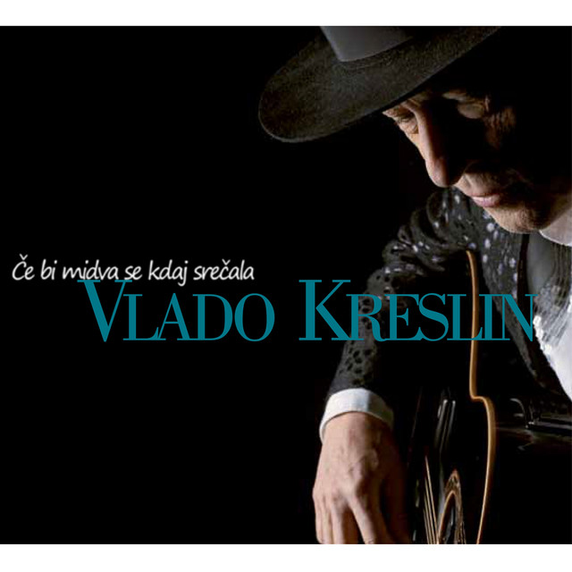 Vlado Kreslin Če bi midva se kdaj srečala cover artwork
