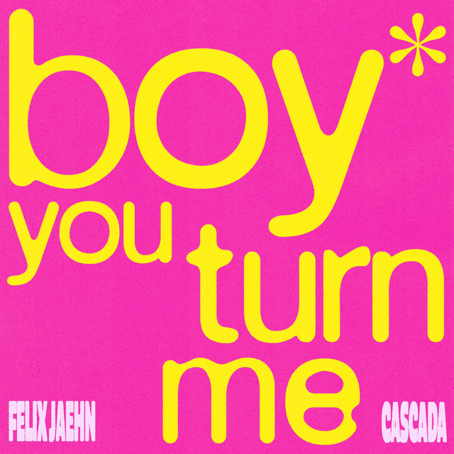 Felix Jaehn & Cascada boy you turn me cover artwork