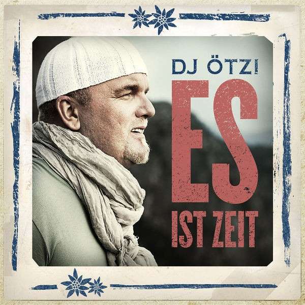 DJ Ötzi Es ist Zeit cover artwork