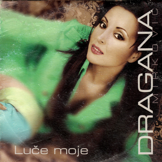 Dragana Mirković Luče Moje cover artwork