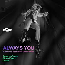 Armin van Buuren, Richard Durand, & Dicosis Always You (A State of Trance 2026 ELEVATION Anthem) cover artwork
