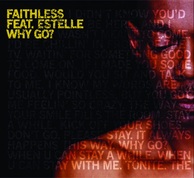 Faithless featuring Estelle — Why Go? cover artwork