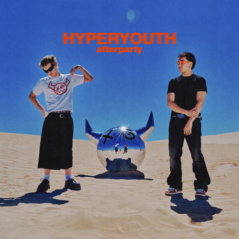 Joey Valence &amp; Brae HYPERYOUTH (afterparty) cover artwork