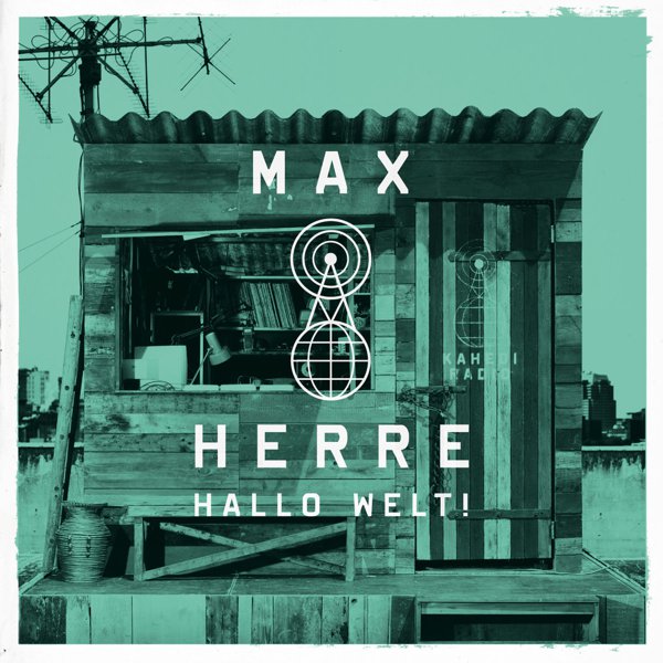 Max Herre Hallo Welt! cover artwork