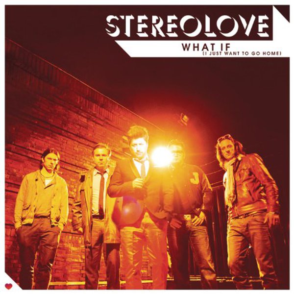 Stereolove What If (I Just Want To Go Home) cover artwork