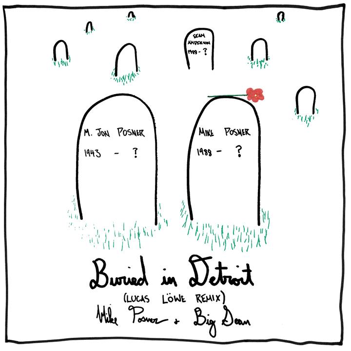 Mike Posner featuring Big Sean — Buried In Detroit (Lucas Löwe Remix) cover artwork