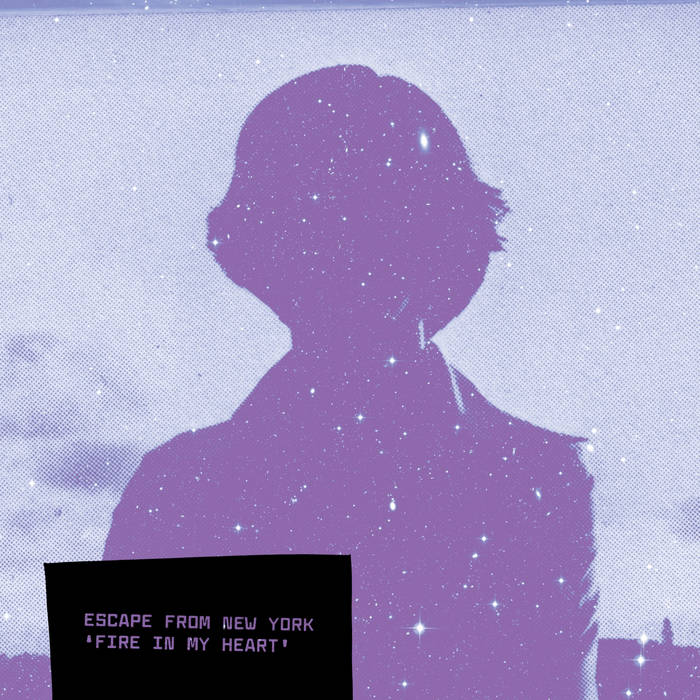 Escape from New York — Fire In My Heart cover artwork