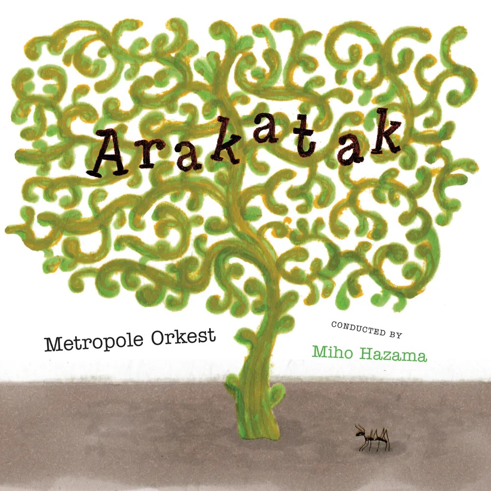 Metropole Orkest Arakatak cover artwork