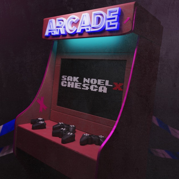 Sak Noel & Chesca — Arcade cover artwork