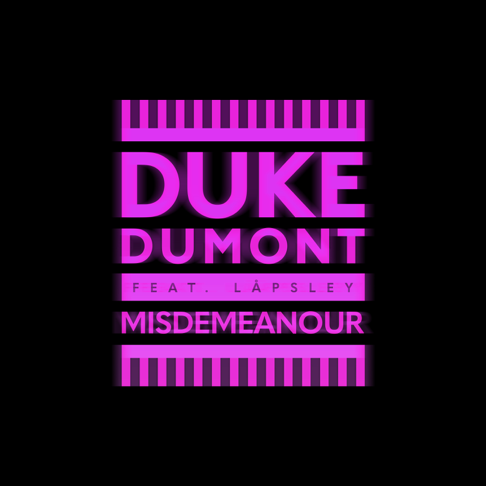 Duke Dumont featuring Låpsley — Misdemeanour cover artwork