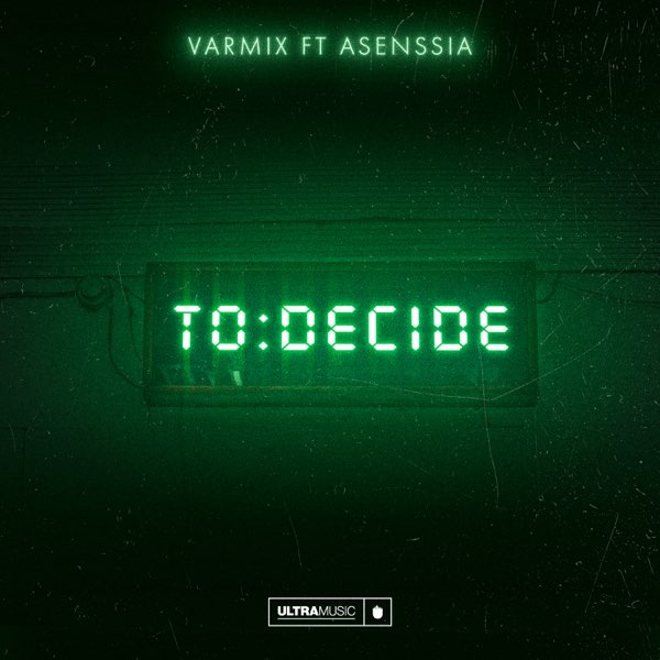 Varmix featuring Asenssia — To Decide cover artwork