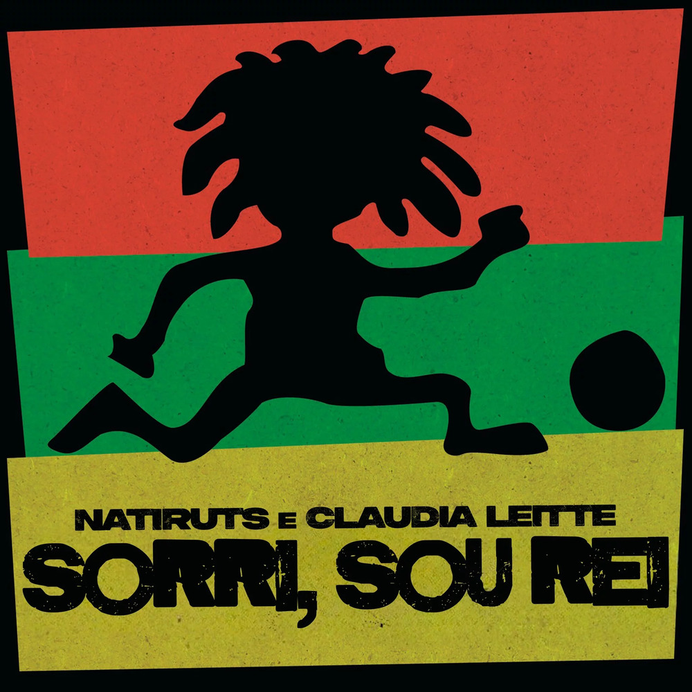 Natiruts featuring Claudia Leitte — Sorri, Sou Rei cover artwork