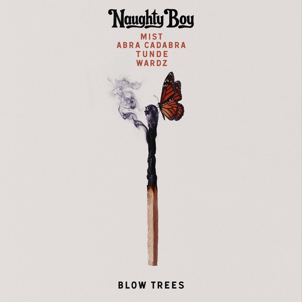 Naughty Boy featuring MIST, Abra Cadabra, Tunde, & Wardz — Blow Trees cover artwork