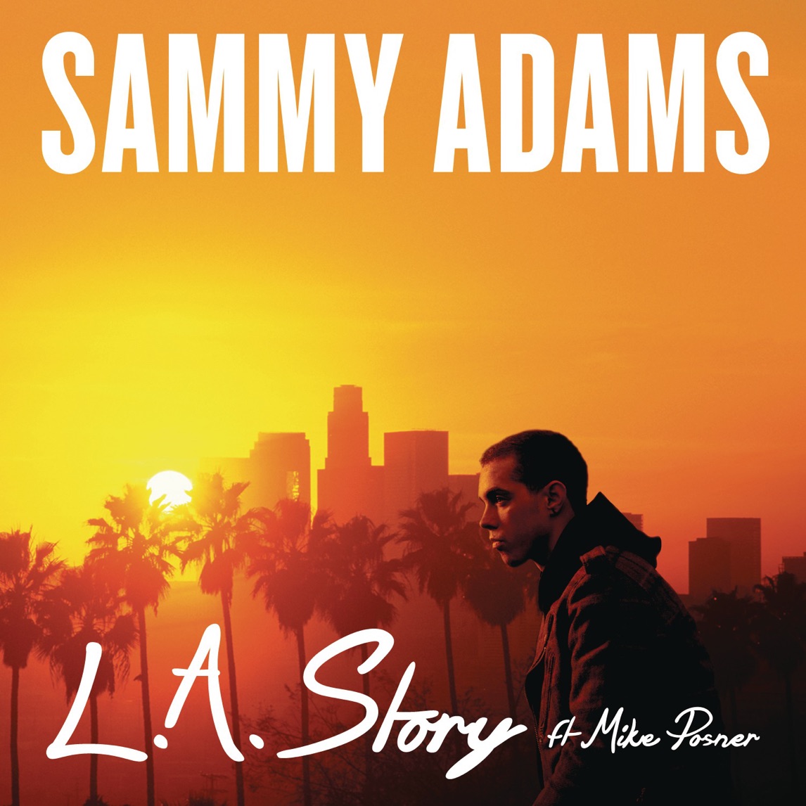 Sammy Adams featuring Mike Posner — L.A. Story cover artwork