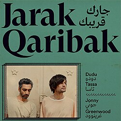 Dudu Tassa & Jonny Greenwood Jarak Qaribak cover artwork