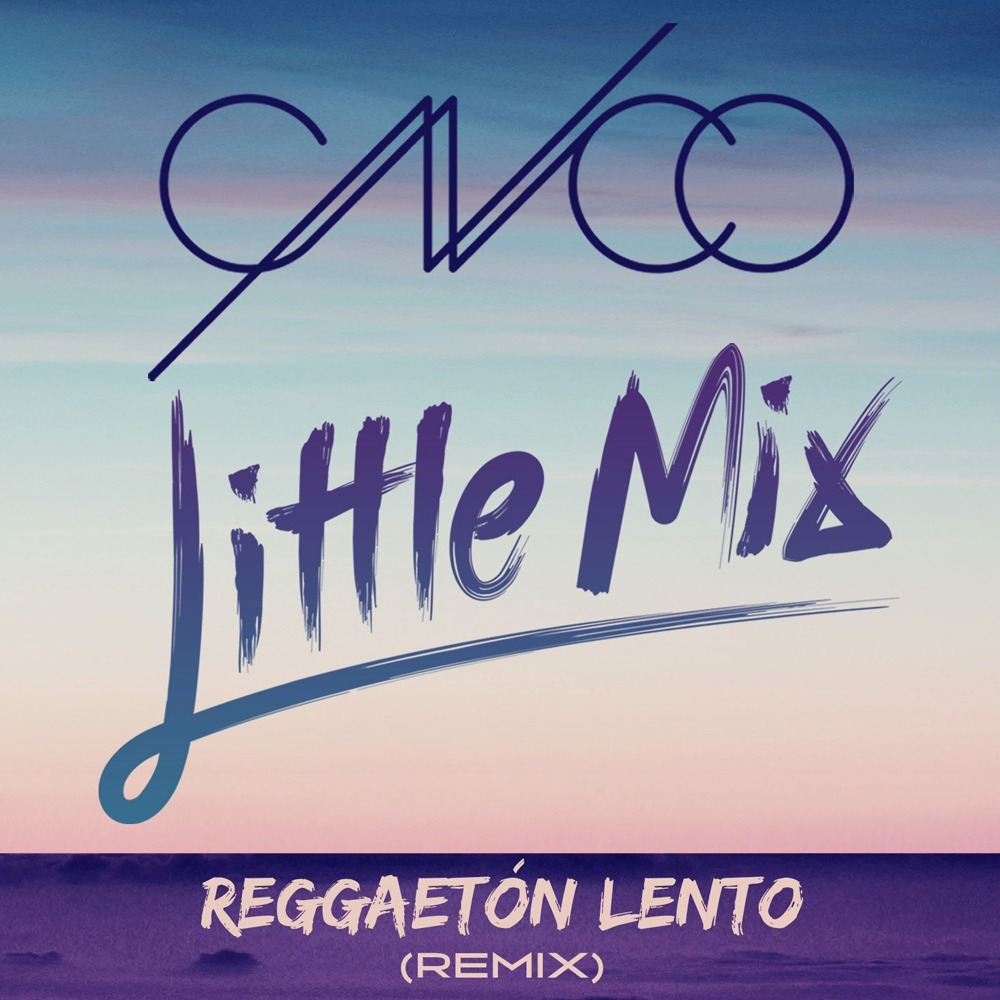 CNCO & Little Mix — Reggaetón Lento (Remix) cover artwork