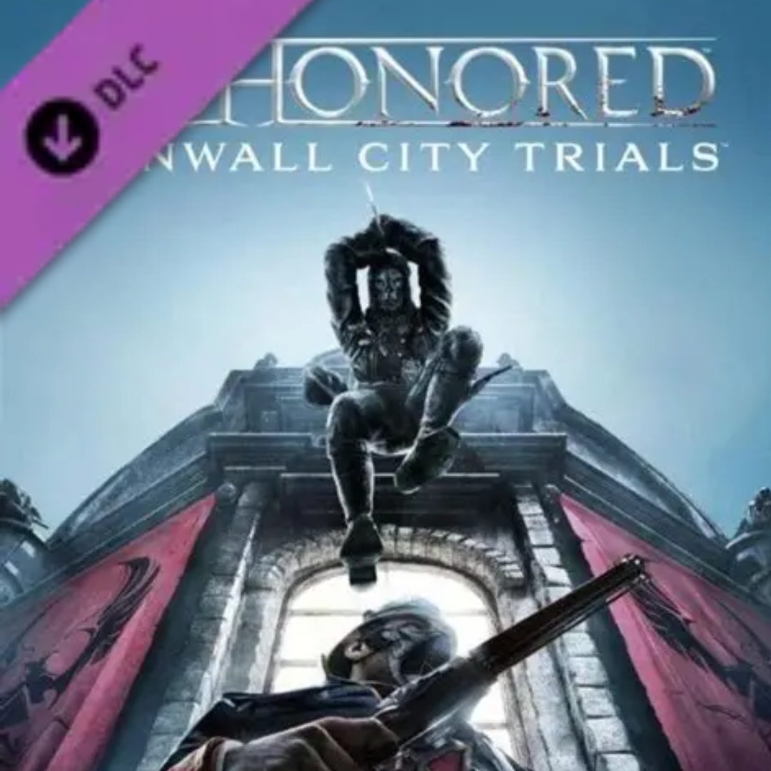 Arkane Studios ft. featuring Bethesda Softworks Dishonored: Dunwall City Trials DLC cover artwork