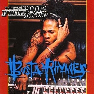 Busta Rhymes — Turn It Up (Remix) / Fire It Up cover artwork
