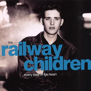 The Railway Children — Every Beat of the Heart cover artwork