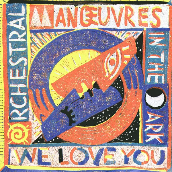 Orchestral Manoeuvres in the Dark — We Love You cover artwork