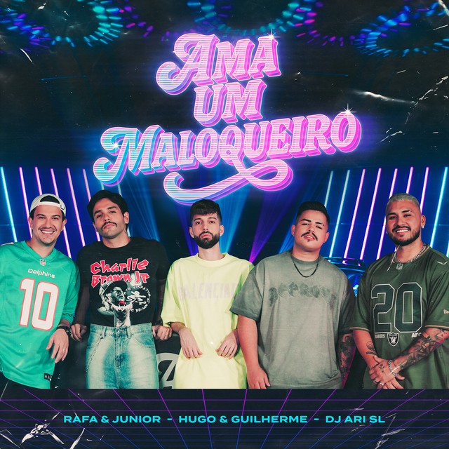 Rafa e Junior, Hugo &amp; Guilherme, & DJ Ari SL — Ama Um Maloqueiro cover artwork