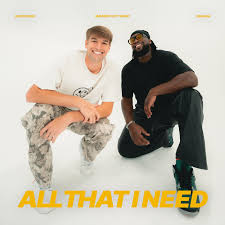 Maverick City Music & Dante Bowe featuring GRAHAM — All That I Need cover artwork