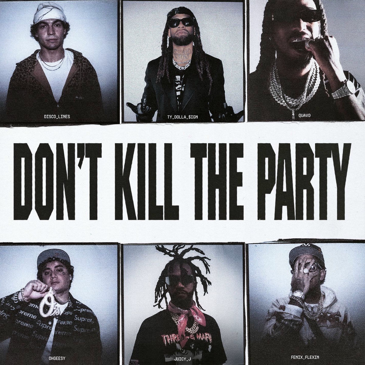 Ty Dolla $ign & Disco Lines featuring Shoreline Mafia, Quavo, & Juicy J — Don't Kill The Party cover artwork