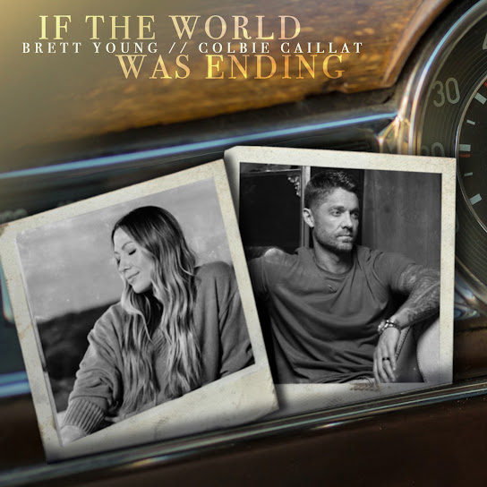 Brett Young & Colbie Caillat — If The World Was Ending cover artwork