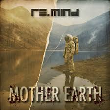 Re.Mind — Mother Earth - Single-Edit cover artwork