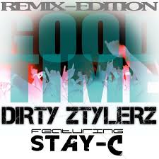 Dirty ZTylerz & Stay-C — Good Time cover artwork