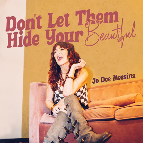 Jo Dee Messina Don't Let Them Hide Your Beautiful cover artwork